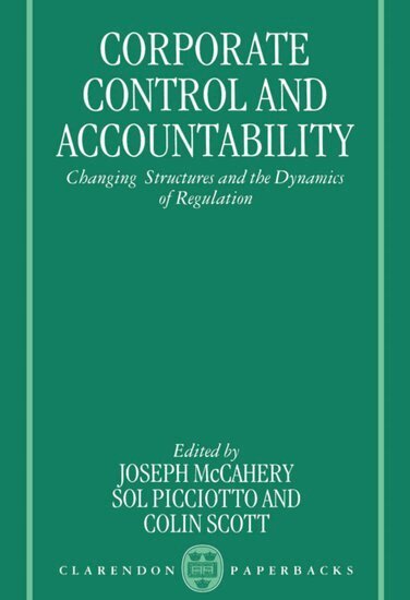 Joseph McCahery, Sol Picciotto, Colin Scott - Corporate Control and Accountability, Häftad