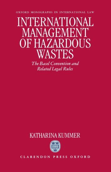 Katharina Kummer - International Management of Hazardous Wastes, Inbunden