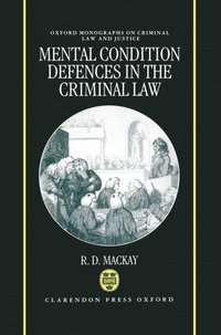 bokomslag Mental Condition Defences in the Criminal Law