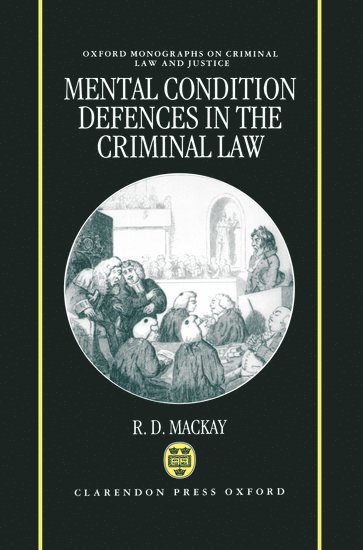 Mental Condition Defences in the Criminal Law 1