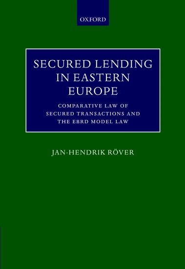 Jan-Hendrik Röver - Secured Lending in Eastern Europe, Inbunden