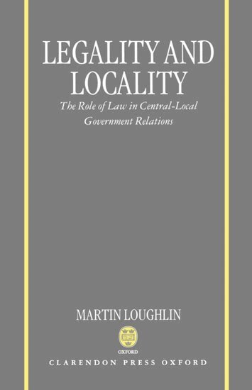 Martin Loughlin - Legality and Locality, Inbunden