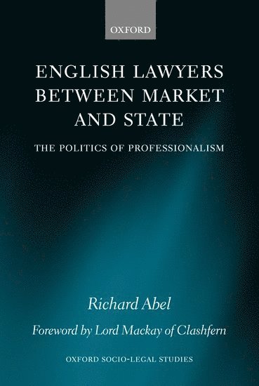 bokomslag English Lawyers between Market and State