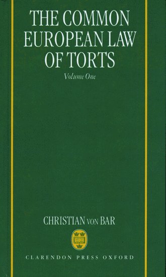 The Common European Law of Torts: Volume One 1