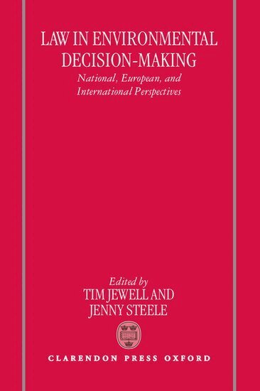 Tim Jewell, Jenny Steele - Law in Environmental Decision-Making, Inbunden