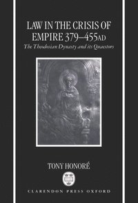 bokomslag Law in the Crisis of Empire 379-455 AD