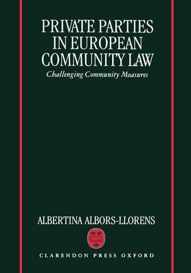 Albertina Albors-Llorens - Private Parties in European Community Law, Inbunden