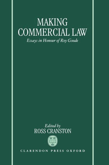 Ross Cranston - Making Commercial Law, Inbunden