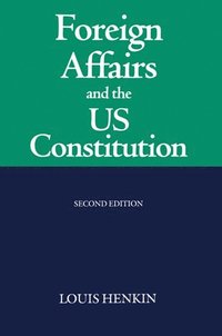 bokomslag Foreign Affairs and the United States Constitution