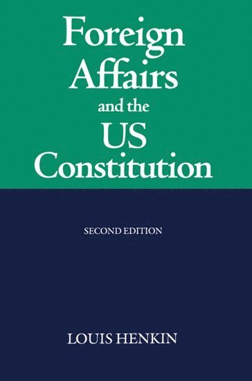 Foreign Affairs and the United States Constitution 1