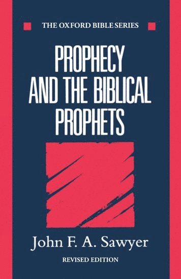 bokomslag Prophecy and the Biblical Prophets
