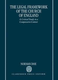 bokomslag The Legal Framework of the Church of England