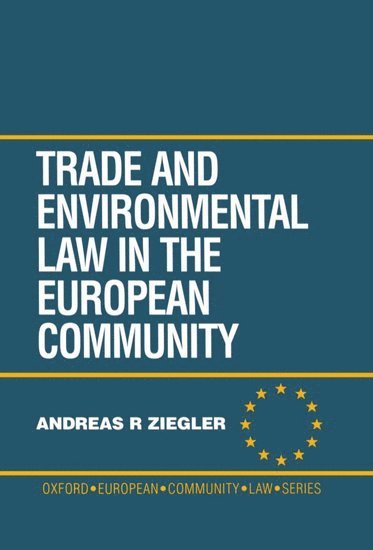 bokomslag Trade and Environment Law in the European Community
