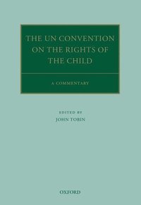bokomslag The UN Convention on the Rights of the Child: A Commentary