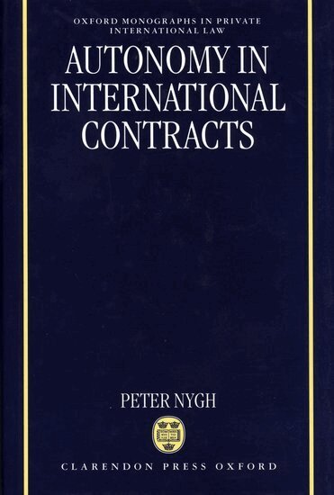 Peter Nygh - Autonomy in International Contracts, Inbunden