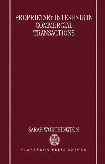 Proprietary Interests in Commercial Transactions 1