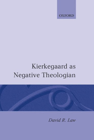 Kierkegaard as Negative Theologian 1