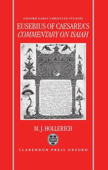 Michael J. Hollerich - Eusebius of Caesarea's Commentary on Isaiah, Inbunden