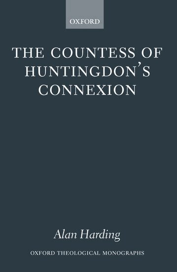 Alan Harding - The Countess of Huntingdon's Connexion, Inbunden