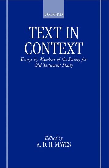 A. D. H. Mayes - Text in Context, Inbunden