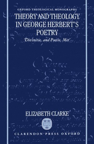 bokomslag Theory and Theology in George Herbert's Poetry