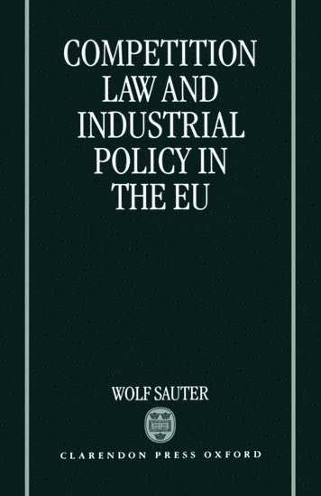 Competition Law and Industrial Policy in the EU 1