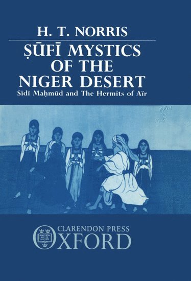 Sufi Mystics of the Niger Desert 1