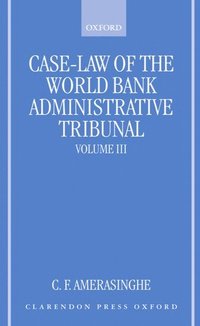 bokomslag Case-Law of the World Bank Administrative Tribunal: Volume III