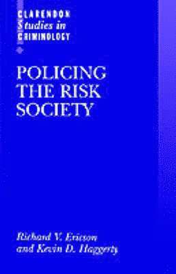 Policing the Risk Society 1