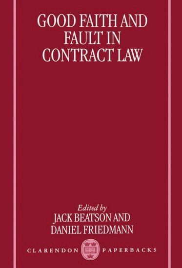 Friedman Beatson, Jack Beatson, Daniel Friedman - Good Faith and Fault in Contract Law, Häftad