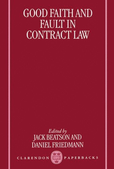 Good Faith and Fault in Contract Law 1