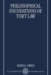 bokomslag The Philosophical Foundations of Tort Law