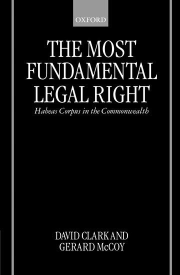 David Clark, Gerard McCoy - The Most Fundamental Legal Right, Inbunden