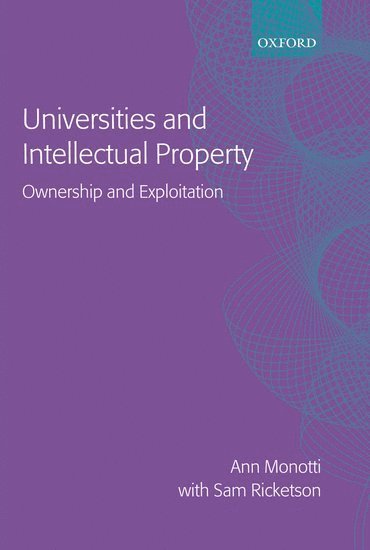 Universities and Intellectual Property 1