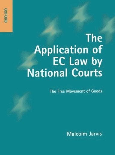 bokomslag The Application of EC Law by National Courts