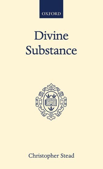 Christopher Stead - Divine Substance, Inbunden