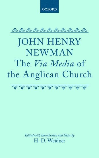 The Via Media of the Anglican Church 1