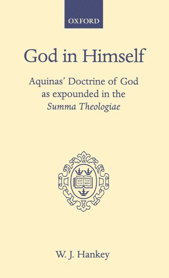 W. J. Hankey, Nova Scotia) Hankey, W. J. (Associate Professor of Classics, Associate Professor of Classics, King's College and Dalhousie University, W J Hankey - God in Himself, Inbunden