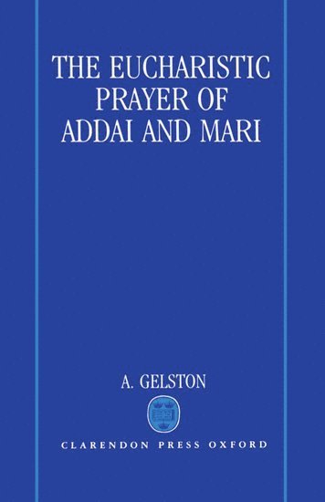 The Eucharistic Prayer of Addai and Mari 1