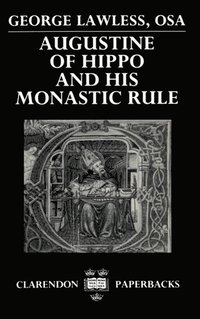 bokomslag Augustine of Hippo and his Monastic Rule