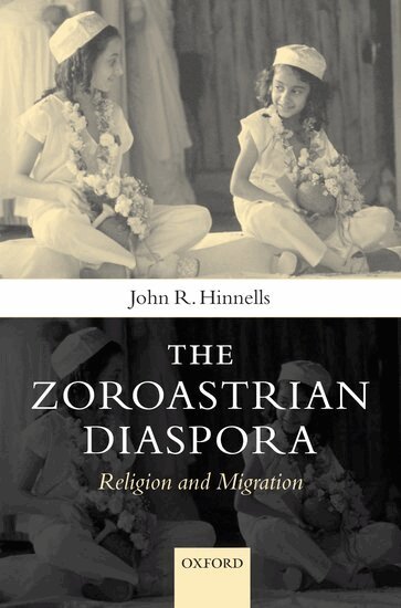 John R. Hinnells - The Zoroastrian Diaspora, Inbunden