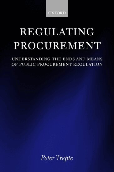 Peter Trepte - Regulating Procurement, Inbunden