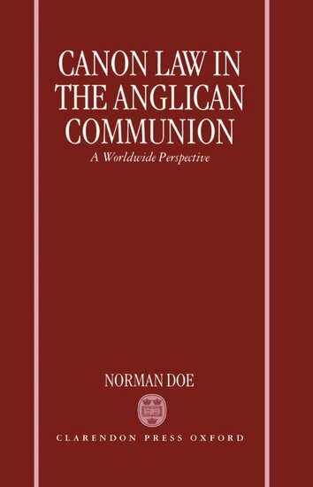 Norman Doe - Canon Law in the Anglican Communion, Inbunden
