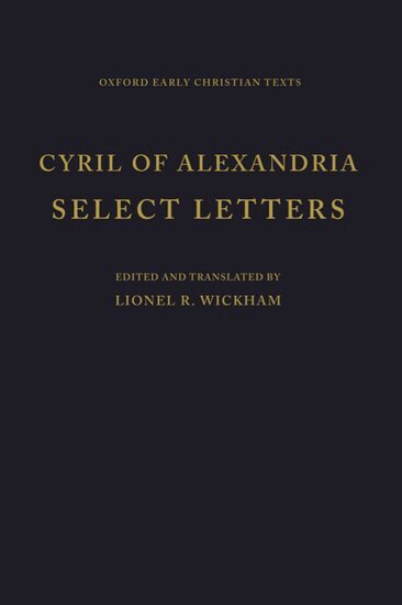 Cyril of Alexandria, Lionel R. Wickham - Selected Letters, Inbunden