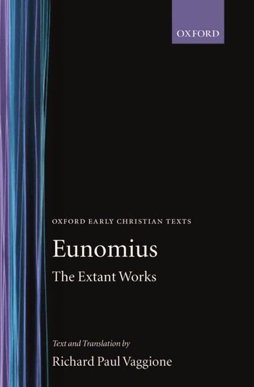 Eunomius, Richard Paul Vaggione - The Extant Works, Inbunden