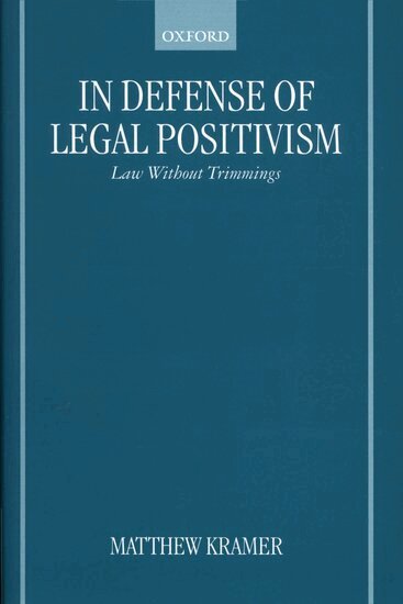 Matthew Kramer - In Defense of Legal Positivism, Inbunden