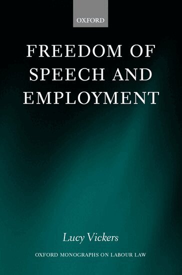 Lucy Vickers - Freedom of Speech and Employment, Inbunden