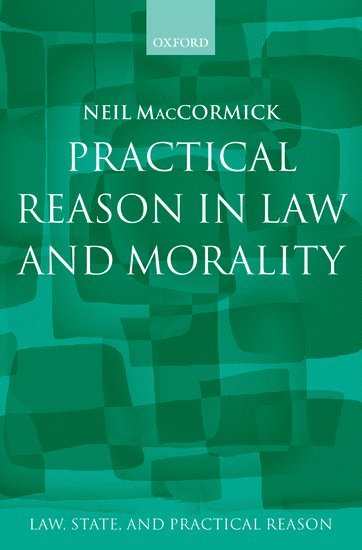 Practical Reason in Law and Morality 1