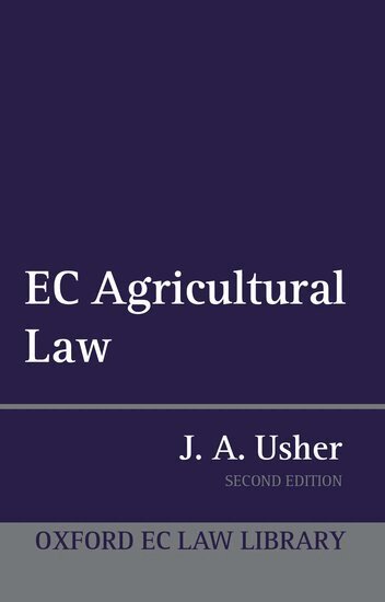 John A. Usher - EC Agricultural Law, Inbunden