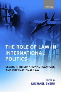 bokomslag The Role of Law in International Politics